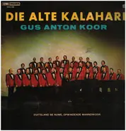 Gus Anton Koor - Die Alte Kalahari