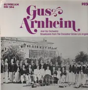 Gus Arnheim - Broadcasts from the Cocoanut Grove - 1932