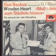 Gus Backus - Wooden Heart, Da Sprach der Alte Häuptling
