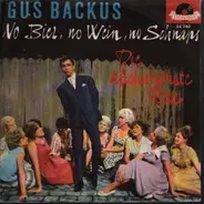 Gus Backus - No Bier, No Wein, No Schnaps / Die allerschönste Rose