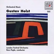 Gustav Holst - London Festival Orchestra , Ross Pople - Orchestral Music