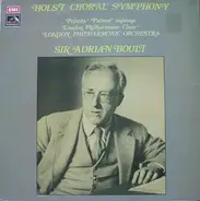 Holst - Adrian Boult w/ The London Philharmonic Orchestra & Choir - Choral Symphony