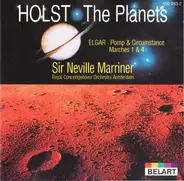 Gustav Holst / Sir Edward Elgar - Concertgebouworkest , Sir Neville Marriner - The Planets / Pomp & Circumstance Marches Nos. 1 & 4