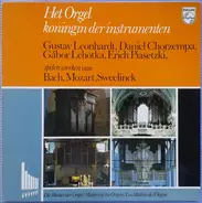 Gustav Leonhardt , Daniel Chorzempa , a.o. - Het Orgel Koningin Der Instrumenten