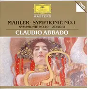 Mahler - Symphonie No. 1 • Symphonie No. 10 - Adagio