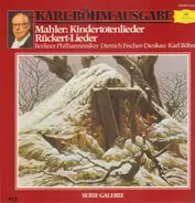 Mahler (Fischer-Dieskau, Böhm) - Kindertotenlieder · Rückert-Lieder