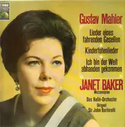Mahler - Lieder Eines Fahrenden Gesellen - Kindertotenlieder - Ich Bin Der Welt Abhanden Gekommen