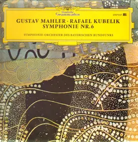 Gustav Mahler - Symphonie Nr. 6