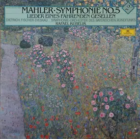 Gustav Mahler - Symphonie Nr. 5 / Lieder Eines Fahrenden Gesellen