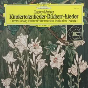 Gustav Mahler - Kindertotenlieder / Rückert-Lieder