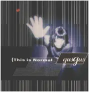 GusGus - This Is Normal