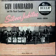 Guy Lombardo And His Royal Canadians - Silver Jubilee 1925-1950