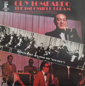 Guy Lombardo & His Royal Canadians - The Impossible Dream