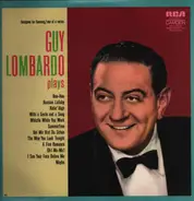 Guy Lombardo And His Royal Canadians - Guy Lombardo Plays