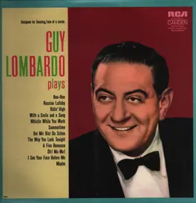 Guy Lombardo and his Royal Canadians - Guy Lombardo Plays