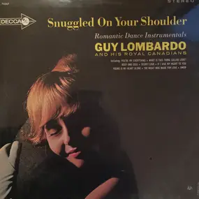 Guy Lombardo & His Royal Canadians - Snuggled On Your Shoulder