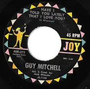 Guy Mitchell - Have I Told You Lately That I Love You