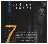 György Liget - Ligeti-Edition Vol. 7 (Kammermusik)