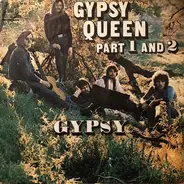 Gypsy - Gypsy Queen - Part 1 / Gypsy Queen - Part 2