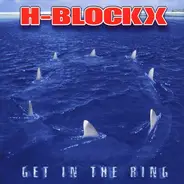 H-Blockx - Get in the Ring
