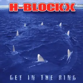 H Blockx - Get in the Ring