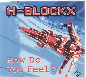 H Blockx - How Do You Feel