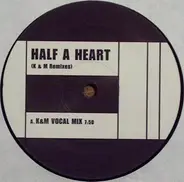 H & Claire - Half A Heart (K & M Remixes)