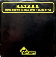 H.a.z.a.r.d. - James Brown Is Dead 2002