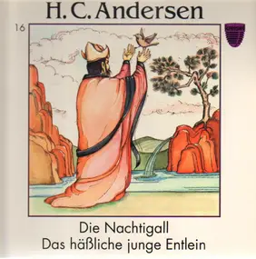Hans-Christian Andersen - Die Nachtigal / Das häßliche junge Entlein