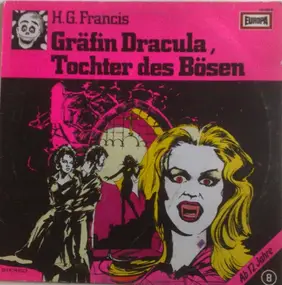 H.G. Francis - Gruselserie  8 - Gräfin Dracula, Tochter Des Bösen