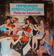 Hamburger Stadtmusikatzen - Perlen Der Salonmusik