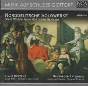 Klaus Mertens - Musik Auf Schloss Gottorf: Solo Works From Northern Germany