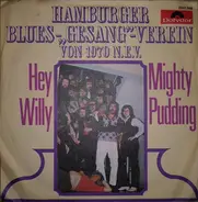 Hamburger Blues-'Gesang'-Verein Von 1970 N.E.V. - Hey Willy