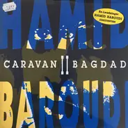 Hamid Baroudi - Caravan II Bagdad