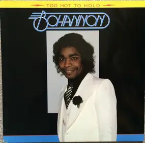 Bohannon - Too Hot To Hold
