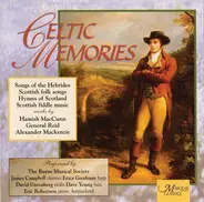 Hamish MacCunn , John Reid , Sir Alexander Campbell Mackenzie , The Burns Musical Society , James C - Celtic Memories