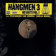 Hangmen 3 - No Skits Vol. 1