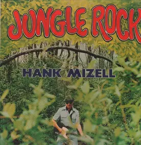 hank mizell - Jungle Rock
