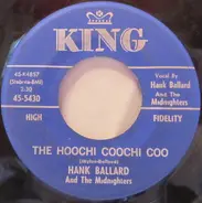 Hank Ballard & The Midnighters - The Hoochi Coochi Coo / I'm Thinking Of You