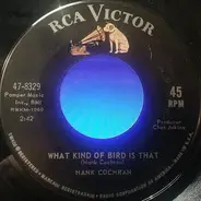 Hank Cochran - What Kind Of Bird Is That