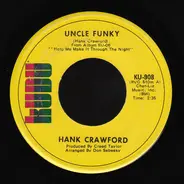 Hank Crawford - Unkle Funky