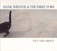 Hank Shizzoe & The Directors - Out and About
