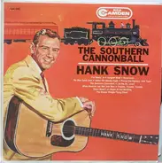 Hank Snow - The Southern Cannonball