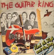 Hank the Knife and the Jets - The guitar King