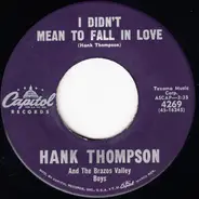 Hank Thompson And His Brazos Valley Boys - I Didn't Mean To Fall In Love