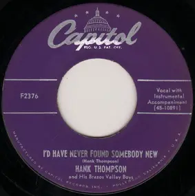 Hank Thompson - I'd Have Never Found Somebody New / No Help Wanted