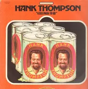 Hank Thompson And His Brazos Valley Boys - A Six Pack to Go