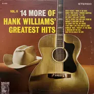 Hank Williams - 14 More Of Hank Williams' Greatest Hits Vol. II