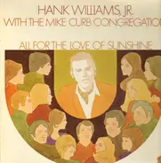 Hank Williams Jr. - All for the Love of Sunshine
