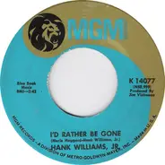Hank Williams, Jr. - I'd Rather Be Gone